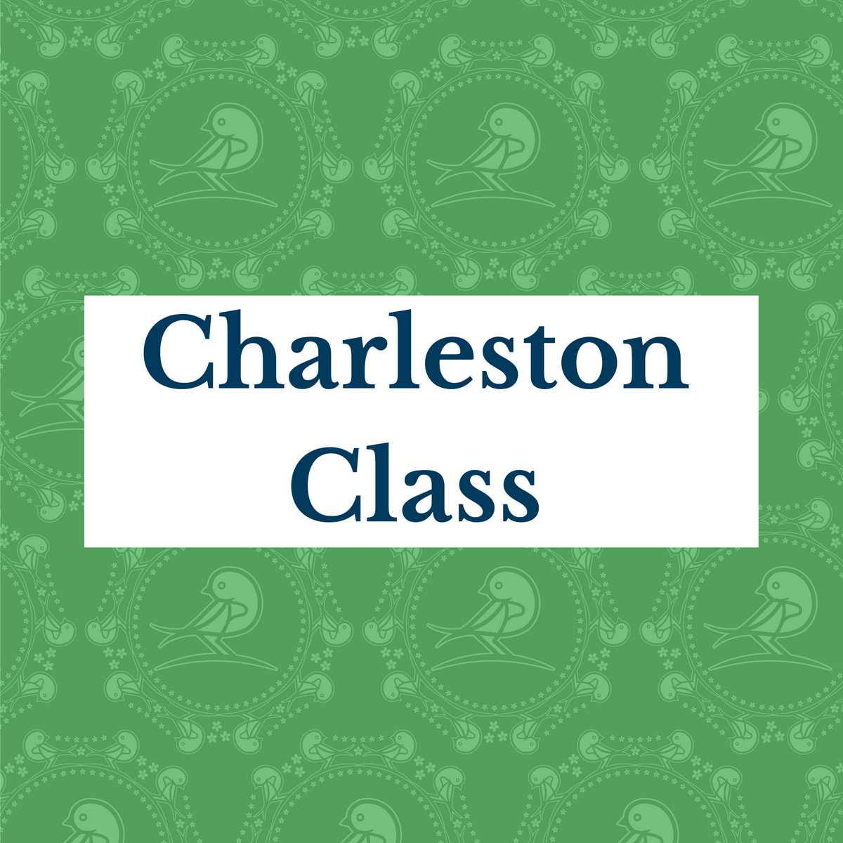 Charleston Class