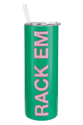Rack Em | Stainless Steel Skinny Tumbler